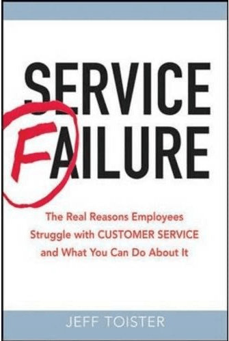 Service Failure: The Real Reasons Employees Struggle with Customer Service Book