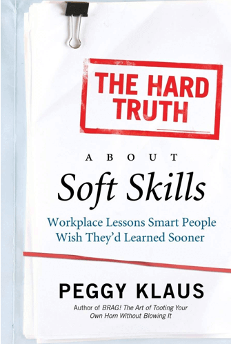 The Hard Truth About Soft Skills Book