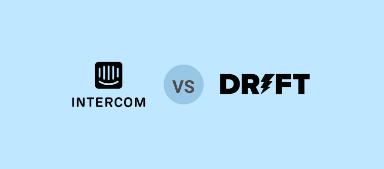 Intercom vs drift- best customer support tool